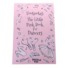 Footnotes: The Little Pink Book for Dancers